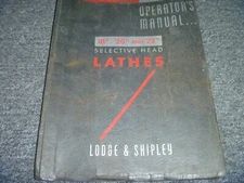 Lodge & Shipley 18" 20" 22" Selective Head Lathe Operator Instruction Manual