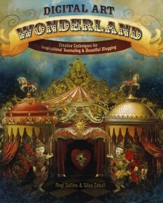 Digital Art Wonderland: Creative Techniques for Inspirational Jo