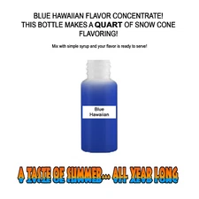 BLUE HAWAIIAN MIX Snow CONE/SHAVED ICE Flavor QUART #1 CONCESSION SUPPLIES