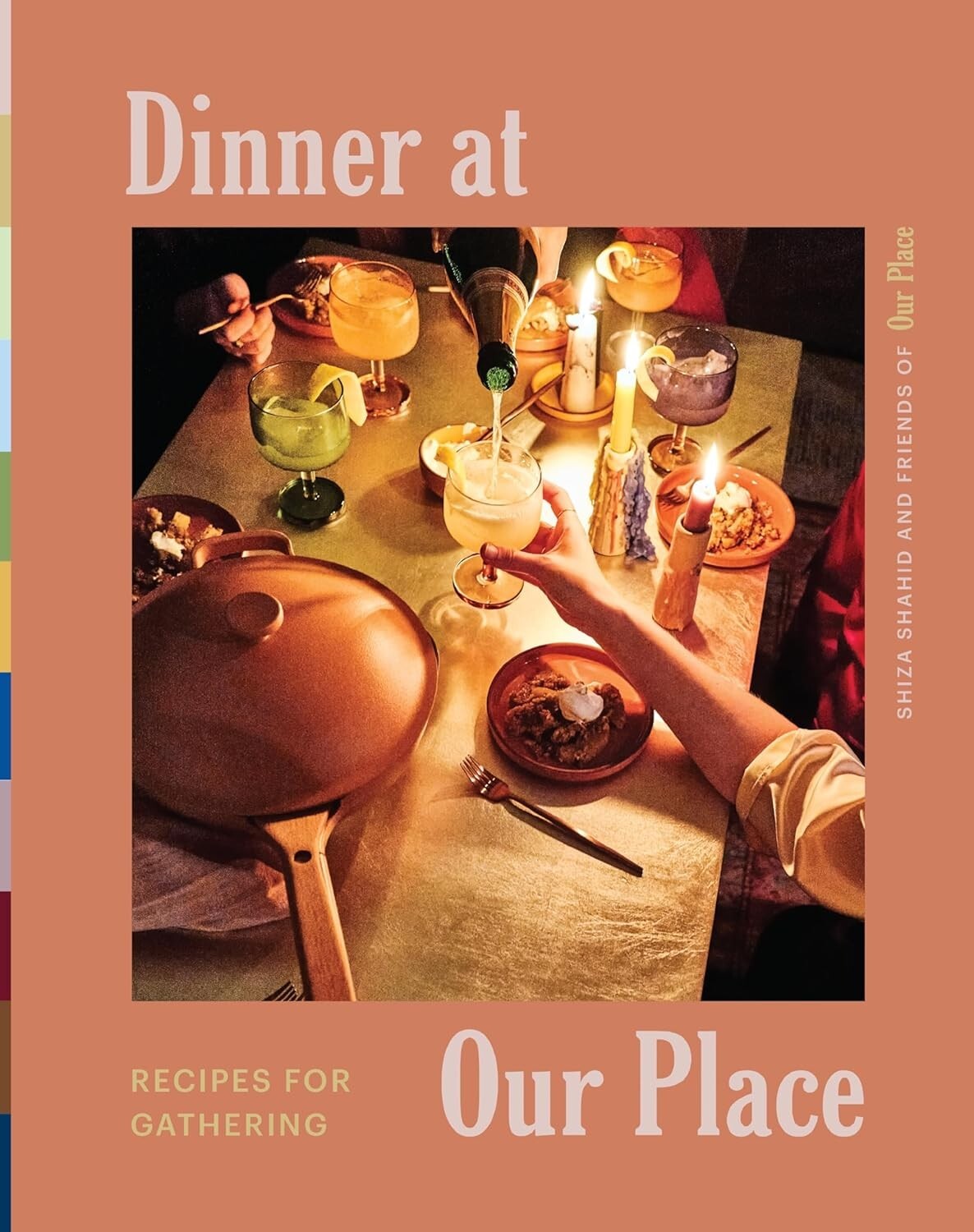 Dinner at Our Place: Fun Flavorful Recipes for Gatherings Hardcover 2025