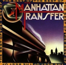 The Best of the Manhattan Transfer - Music CD - MANHATTAN TRANSFER -  1990-10-25