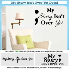 My Story Isn't Over Yet Life Motivational Wall Art Vinyl Decor Sticker Decal 165