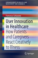 User Innovation In Healthcare Francesco Schiavone