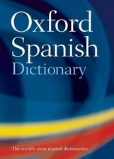 The Oxford Spanish Dictionary Hardcover