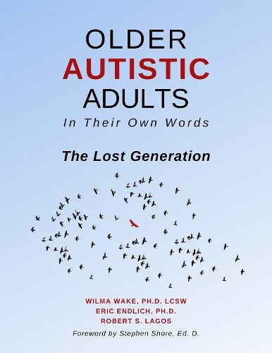 Wilma Wake Eric Endlich Robert S Older Autistic Adults, In Their Ow (Tascabile)