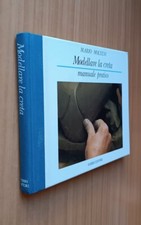 MODELLARE LA CRETA. MANUALE PRATICO. MARIO MOLTENI. FABBRI. 1ED.