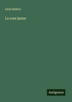 LéOn HaléVy | La Rose Jaune | Taschenbuch | FranzöSisch (2025)
