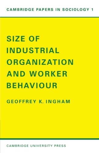Size of Industrial Organisation and Worker Beha. Ingham<|