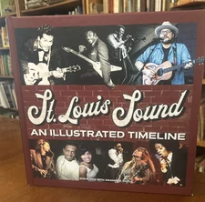 St. Louis Sound: An Illustrated Timeline by Steve Pick HC VG+