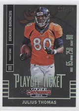 2014 Panini Contenders Playoff Ticket /199 Julius Thomas #17 7l6