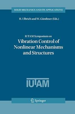 IUTAM Symposium on Vibration Control of Nonlinear Mechanisms and Structures    