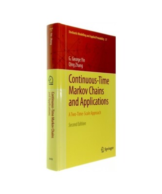 Continuous-Time Markov Chains and Applications: A Two-Time-Scale Approach, Qing 
