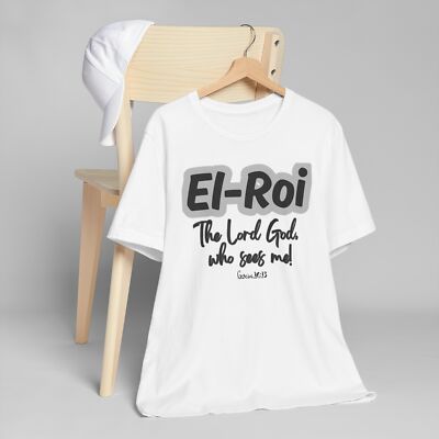 El-Roi T-Shirt What God Cannot Do Does Not Exist Scripture-Inspired Unisex Shirt