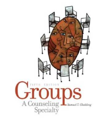 Groups: A Counseling Specialty (5th Edition) - Hardcover - GOOD