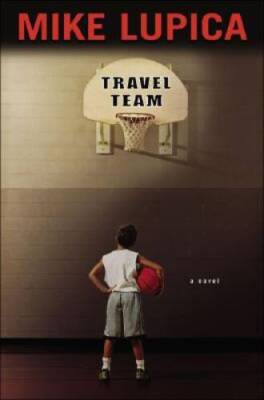 Travel Team - Hardcover By Lupica, Mike - GOOD