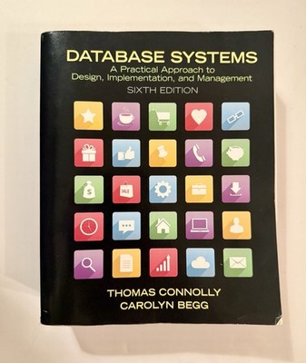 Database Systems: A Practical Approach to Design, Implementation, and Management