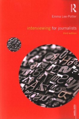 Interviewing for Journalists, Paperback by Lee-potter, Emma, Brand New, Free ...