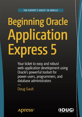 Beginning Oracle Application Express 5 - Taschenbuch NEU Doug Gault (Auth 2015-10-1