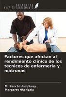 Factores Que Afectan Al Rendimiento ClíNico De Los TéCnicos De EnfermeríA Y...