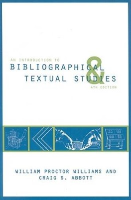 An Introduction to Bibliographical and Textual Studies - Paperback - GOOD