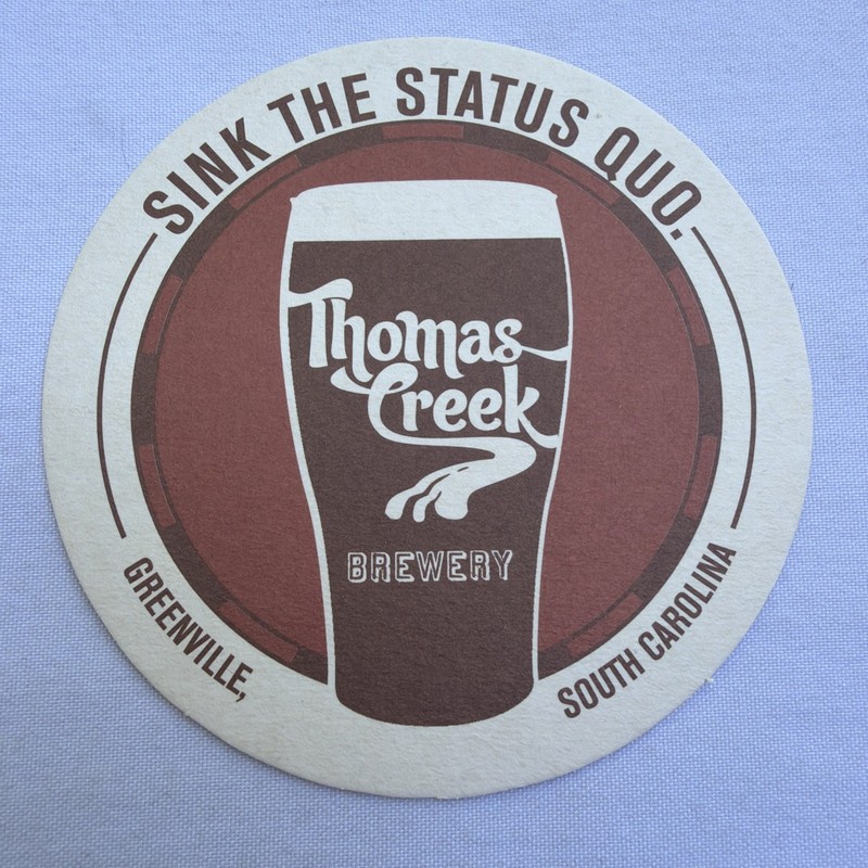 Thomas Creek Brewery, Sink The Status Quo, Greenville SC, 4”