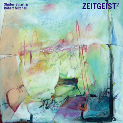 Shirley Smart & Robert Mitchell Zeitgeist2 (CD) Album Digipak