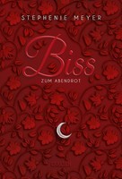 Stephenie Meyer ~ Biss Zum Abendrot (Bella Und Edward 3) 9783551583765