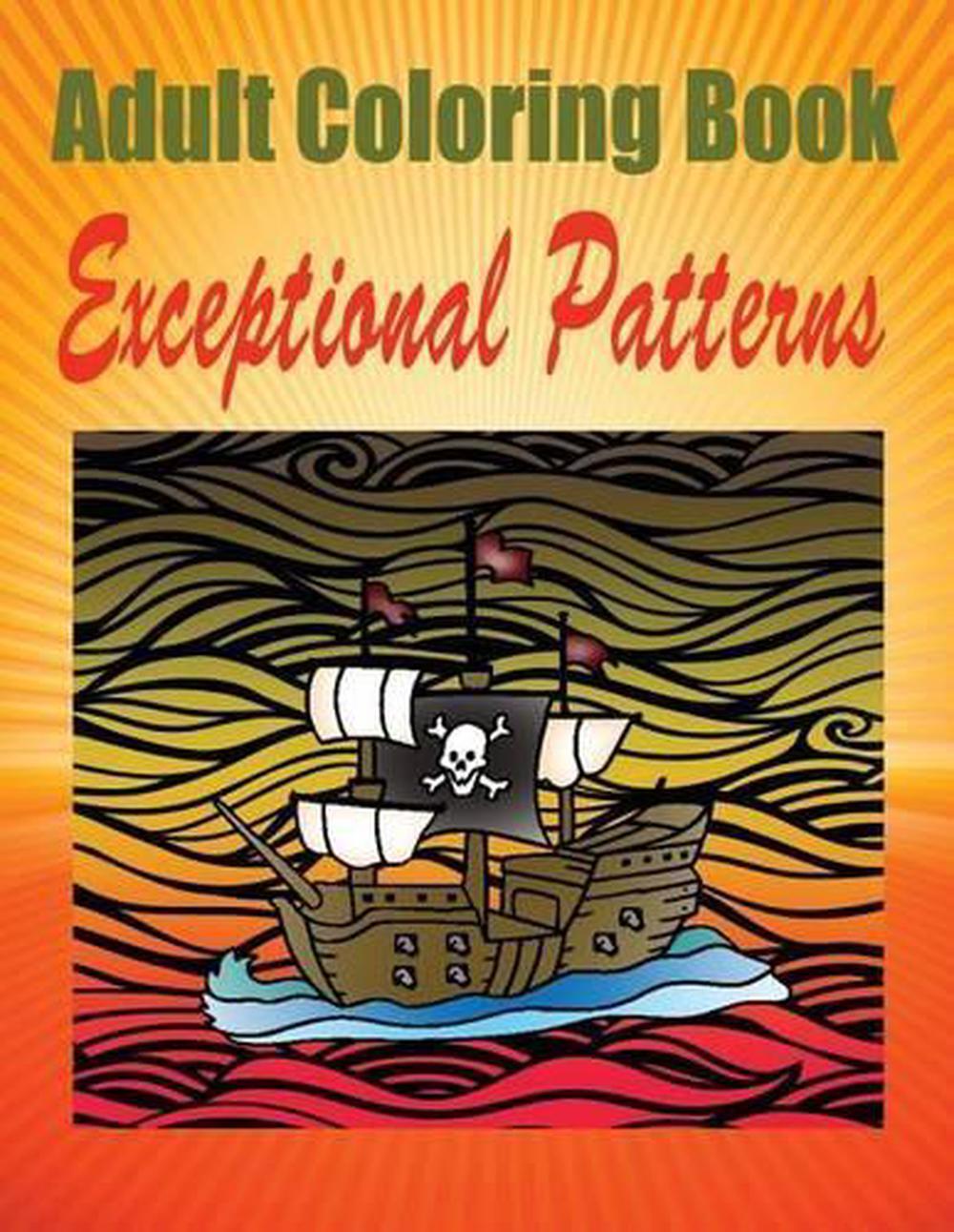 Adult Coloring Book Exceptional Patterns: Mandala Coloring Book by Gregory Brick