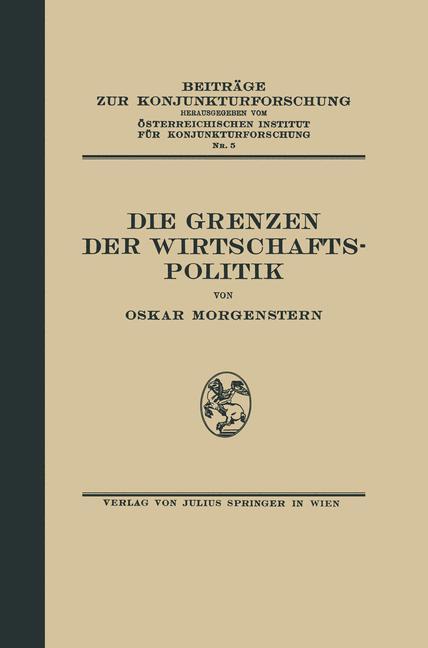 Die Grenzen der Wirtschaftspolitik | Buch | 9783642937781 - Morgenstern, Oskar