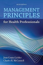 MANAGEMENT PRINCIPLES FOR HEALTH PROFESSIONALS By Joan Liebler **BRAND NEW**