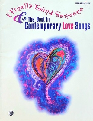 I Finally Found Someone & The Best in Contemporary Love Songs - Piano/Vocal/Chor