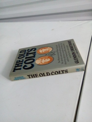The Old Colts By Glendon Swarthout - Picture 6 of 18