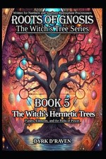 The Witch's Hermetic Trees: Planets, Elements, and the Paths of