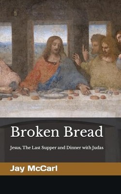 Broken Bread: An Ancient Look at the First Last Supper by J.K.Rowling 1565990242