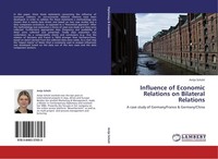 Influence Of Economic Relations On Bilateral Relations Antje SchüTt