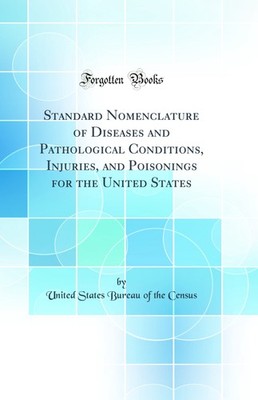 Standard Nomenclature of Diseases and Pathological Conditions, Injuries