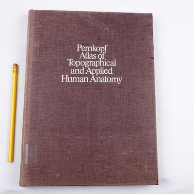 Atlas of Topographical and Applied Human Anatomy by Pernkopf, 1980 HC, Ex Lib