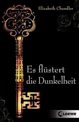 Dark Secrets - Es flüstert die Dunkelheit Chandler, Elizabeth: