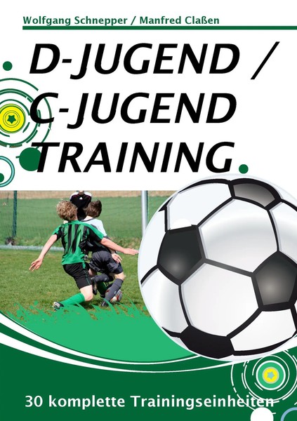 Wolfgang Schnepper (U. A.) | D-Jugend / C-Jugendtraining | Taschenbuch | Deutsch-image