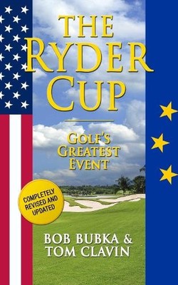 Tom Clavin Bob Bubka The Ryder Cup (Taschenbuch)