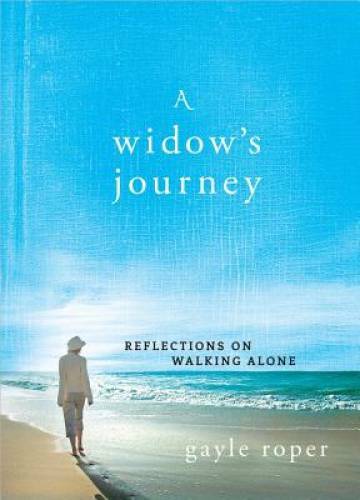 A Widow's Journey: Reflections on Walking Alone - Hardcover - VERY GOOD