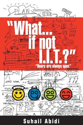 What ...If not I.I.T.? Suhail Abidi Taschenbuch Kartoniert / Broschiert Englisch