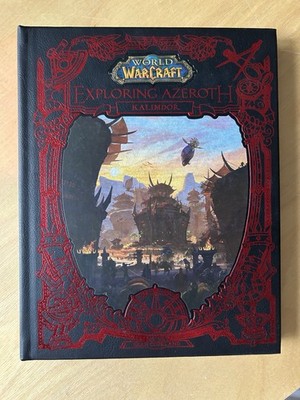 World of Warcraft: Exploring Azeroth Kalimdor by Blizzard Hardcover