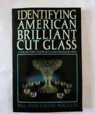 GLASS GUIDE BOOK  American Brilliant Cut Glass 1984 Boggess AUTHOR OWNED BOOK