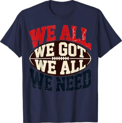 We All Got Patriot We All Need Sport T-Shirt