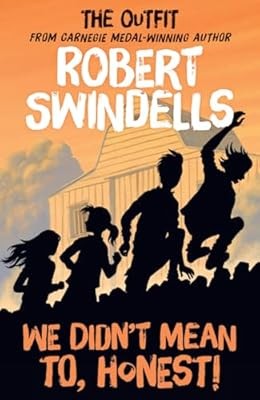 The Outfit: We Didnt Mean to, Honest, Robert Swindells, Used; Good Book