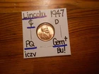 1947D Lincoln Cent Gem BU+ SO NICE!!! PQ!!! SWEEEEEEEEET!!!!!!