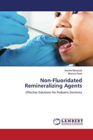 Non-Fluoridated Remineralizing Agents Anisha Nanawati (U. A.) Taschenbuch 2025