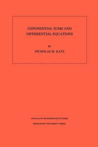 Exponential Sums and Differential Equations by Nicholas M. Katz - 9780691085999
