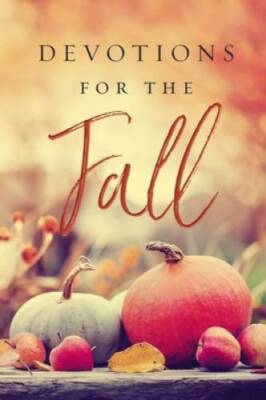 Devotions for the Fall - Hardcover By Thomas Nelson - GOOD